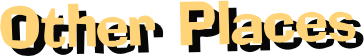 Other Places